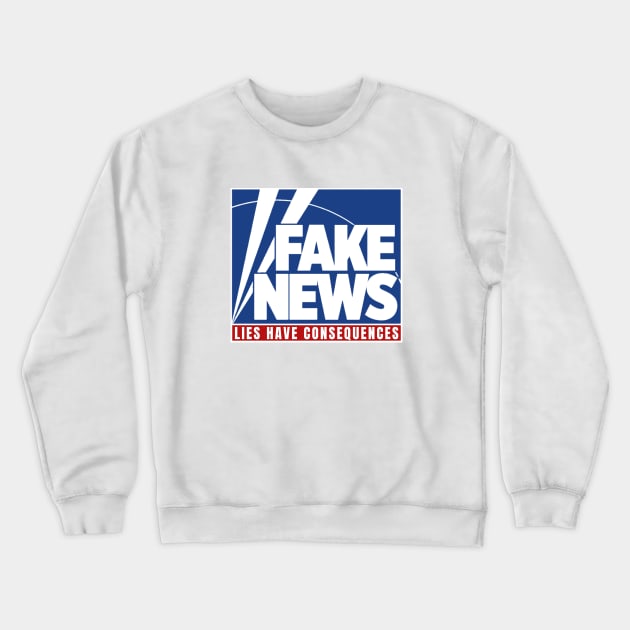 Fake News Lies Have Consequences Fox Crewneck Sweatshirt by Little Duck Designs